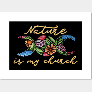 Nature is my Church Posters and Art